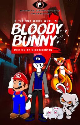 Blood is Thicker than Memes|If Y/n and Mario were in Bloody Bunny