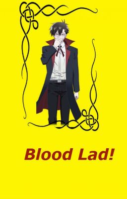 Blood Lad Male Characters X Reader