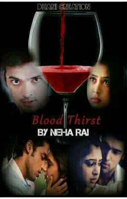 😈😈BLOOD- LOVE 💟/ THIRST😨 (MANAN STORY) 