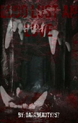 Blood Lust And Love