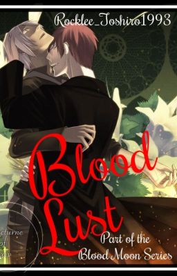 Blood Lust ||Yaoi - Vampire||