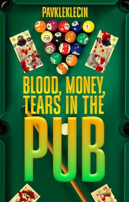 Blood, Money, Tears in The Pub