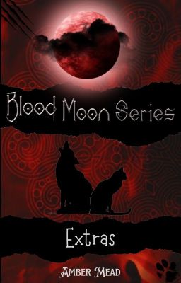 Blood Moon Series - Extras