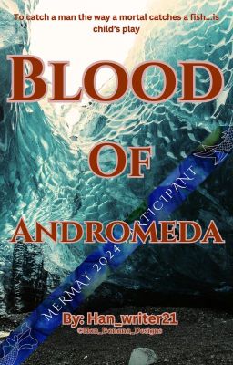 Blood of Andromeda | MerMay Entry 2024