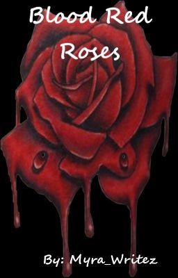 Blood Red Roses