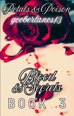 Blood & Secrets.🩸