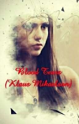 Blood Tears (Klaus Mikaelson) 