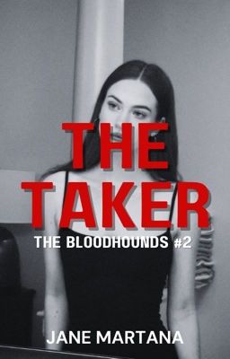 BLOODHOUNDS #2: THE TAKER