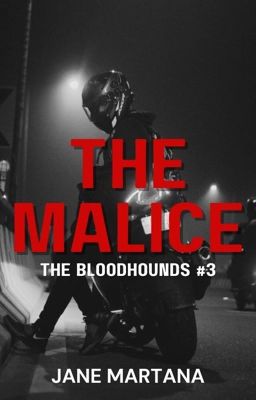 BLOODHOUNDS #3: THE MALICE