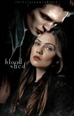 BLOODSHED | EDWARD CULLEN