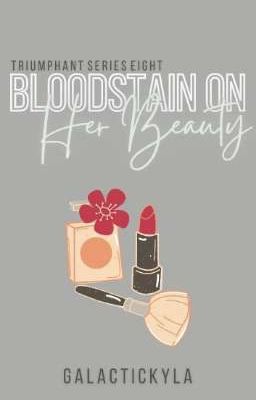 Bloodstain On Her Beauty