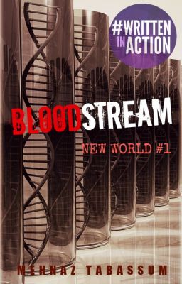 Bloodstream (New World, #1)