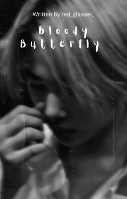 Bloody Butterfly ~ Jayki (One Shot) ✓