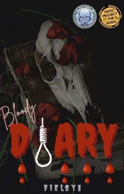 Bloody Diary  [COMPLETED]