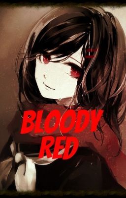 Bloody Red (Naruto FanFic)