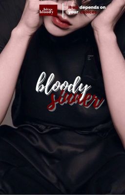 BLOODY SINNER | GAME FANFICTION