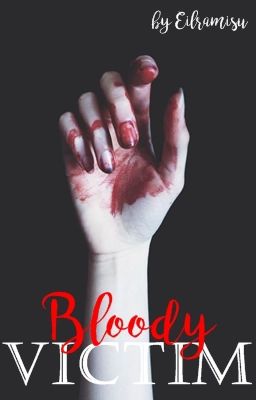 Bloody Victim (OneShot)