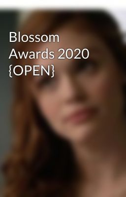 Blossom Awards 2020 {OPEN}