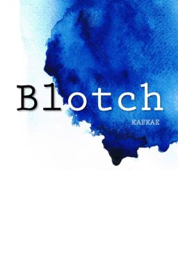 Blotch