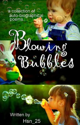 Blowing Bubbles (2014-16)
