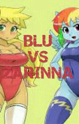 Blu vs Zarinna