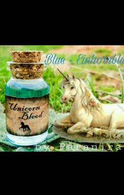 Blue- Einhornblut