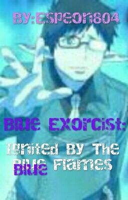 Blue Exorcist: Ignited By The Blue Flames