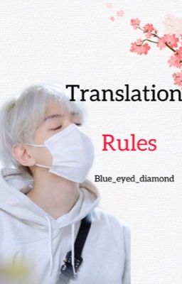 Blue_eyed_diamond / chanbaeksbae fics translation rules