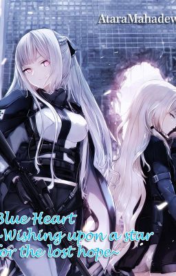 Blue Heart [Wishing upon a star for the lost hope]