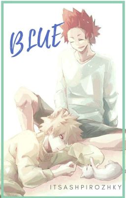 BLUE [Kiribaku]