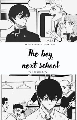 [Blue Lock] IsaRin | The Boy Next School