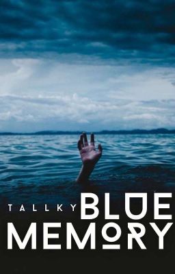 BLUE MEMORY | KÝ ỨC MÙA ĐÔNG