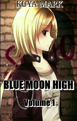 Blue Moon High (Completed)