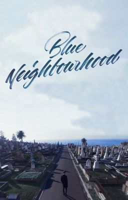 Blue Neighbourhood [Director's Cut (Spanish Version)]