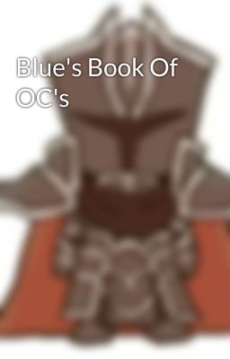 Blue's Book Of OC's