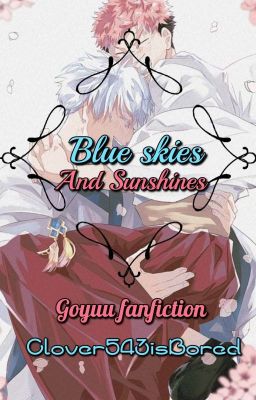 Blue Skies And Sunshines(GoYuu Completed)