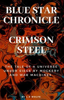 Blue Star Chronicle: Crimson Steel