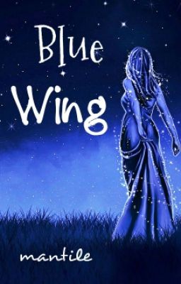 Blue Wing (On Hold)