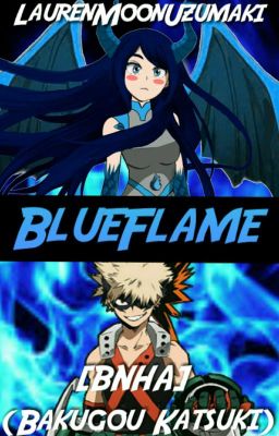 BlueFlame [BNHA] {Bakugou Katsuki}