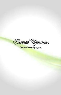 Blurred Memories 