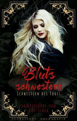 Blutsschwestern-Die Schwestern des Todes