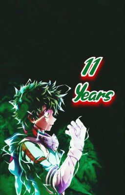 [Bnha] [BakuDeku] 11 Years