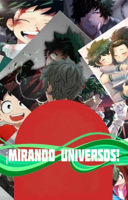 BNHA del pasado reacciona a universos y ships [terminado]