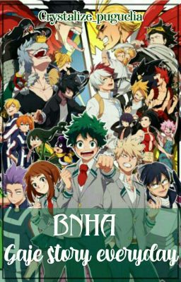 BNHA gaje story every day