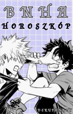 BNHA Horoszkóp