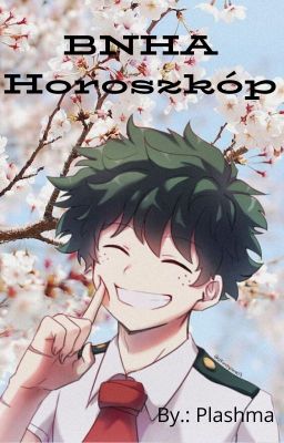 BNHA Horoszkóp (ﾉ◕ヮ◕)ﾉ*:･ﾟ✧