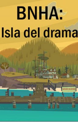 BNHA: Isla del drama