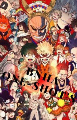 BNHA One Shots