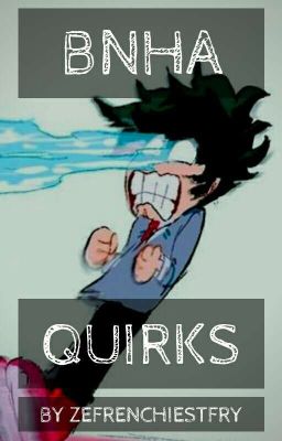 BNHA Quirks