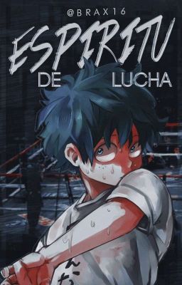 BNHA : Un Espíritu de Lucha 